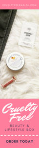 Cruelty-free Beauty & Lifestyle Box. Order Today!
